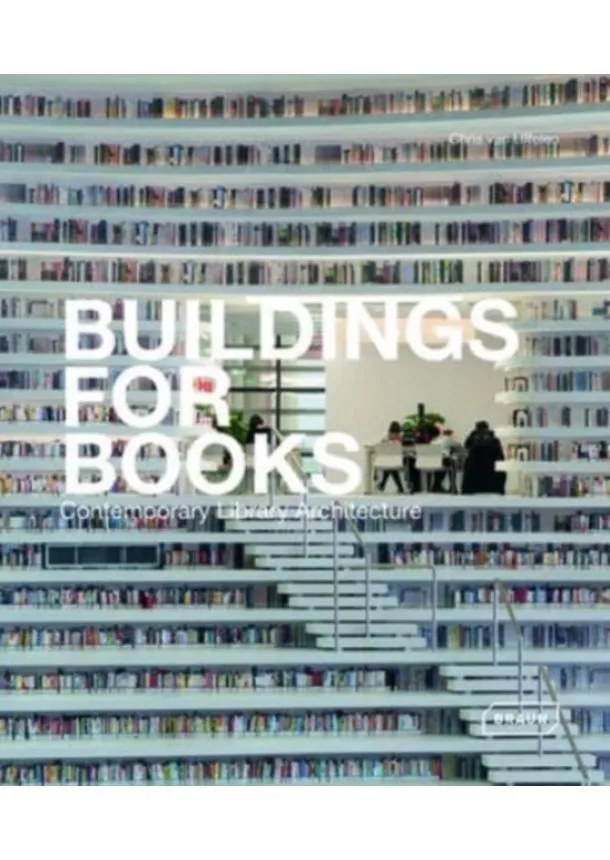 Chris van Uffelen - Buildings for Books
