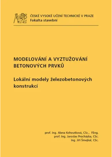 Modelování a vyztužování betonových prvků - Lokální modely železobetonových konstrukcí