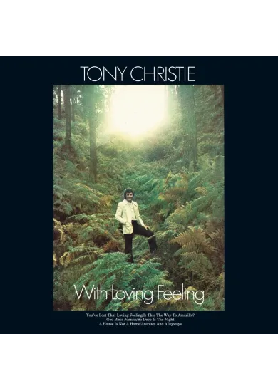 Tony Christie: With Loving Feeling (Green Vinyl, 140Gr.)