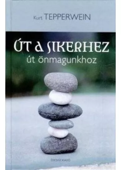 ÚT A SIKERHEZ