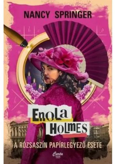 Enola Holmes - A rózsaszín papírlegyező esete