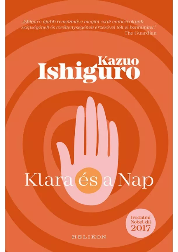 Kazuo Ishiguro - Klara és a Nap (új kiadás)