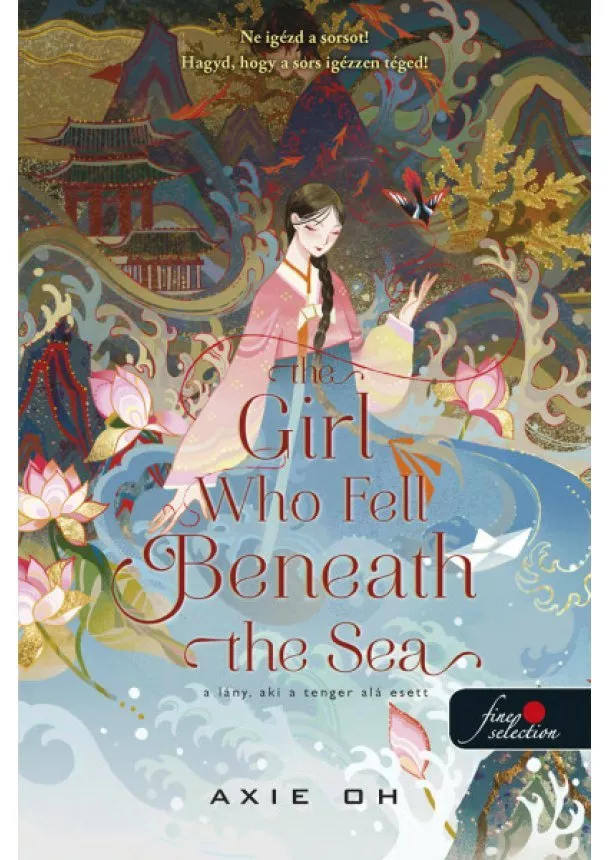 Axie Oh - The Girl Who Fell Beneath the Sea - A lány, aki a tenger alá esett