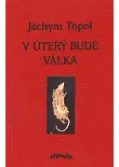 V úterý bude válka