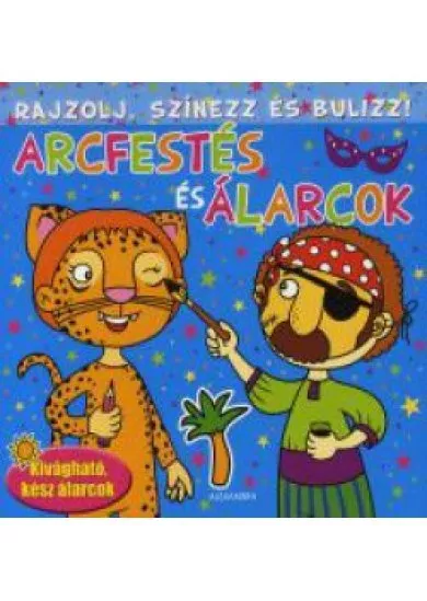 ARCFESTÉS ÉS ÁLARCOK