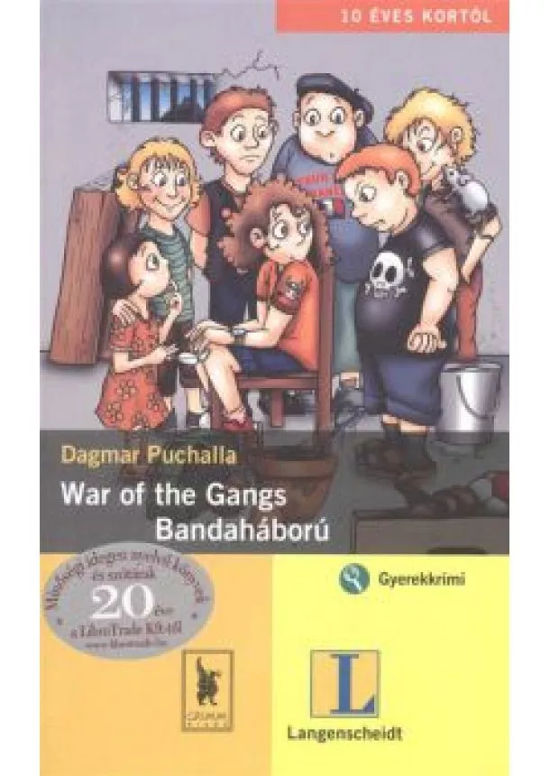 DAGMAR PUCHALLA - WAR OF THE GANGS - BANDAHÁBORÚ