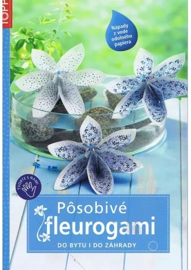 Pôsobivé fleurogami