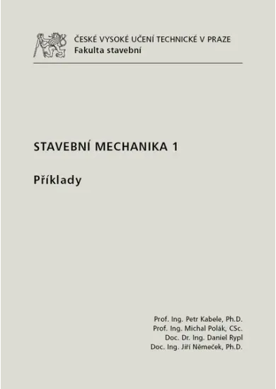 Stavební mechanika 1. Příklady