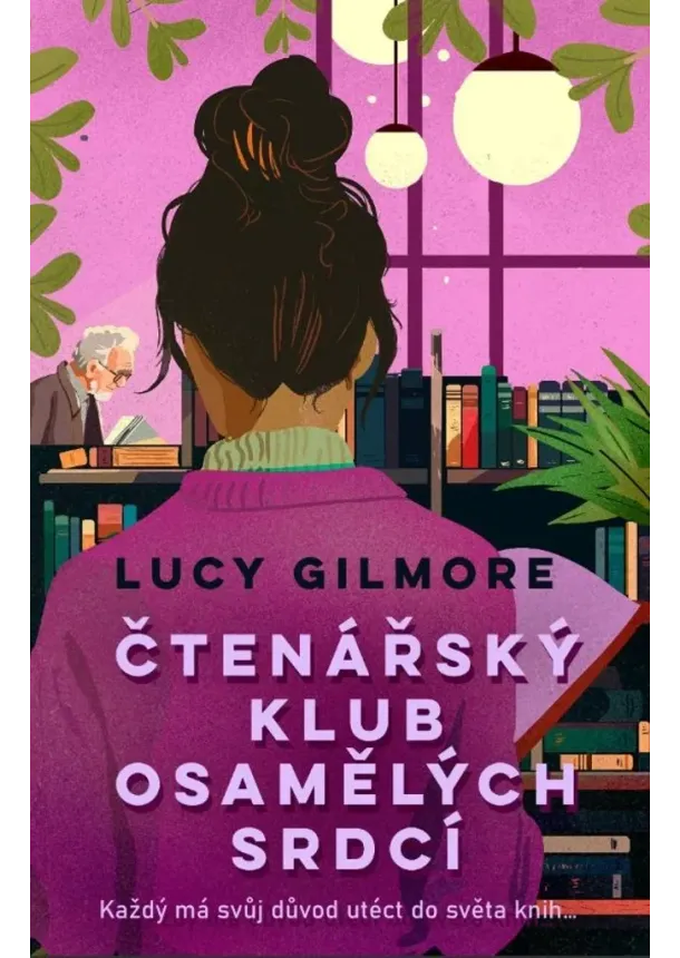 Lucy Gilmore  - Čtenářský klub osamělých srdcí