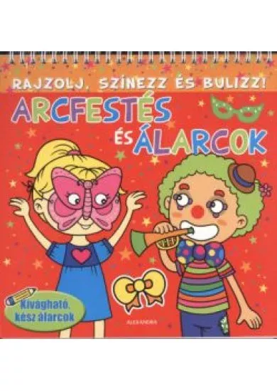 ARCFESTÉS ÉS ÁLARCOK