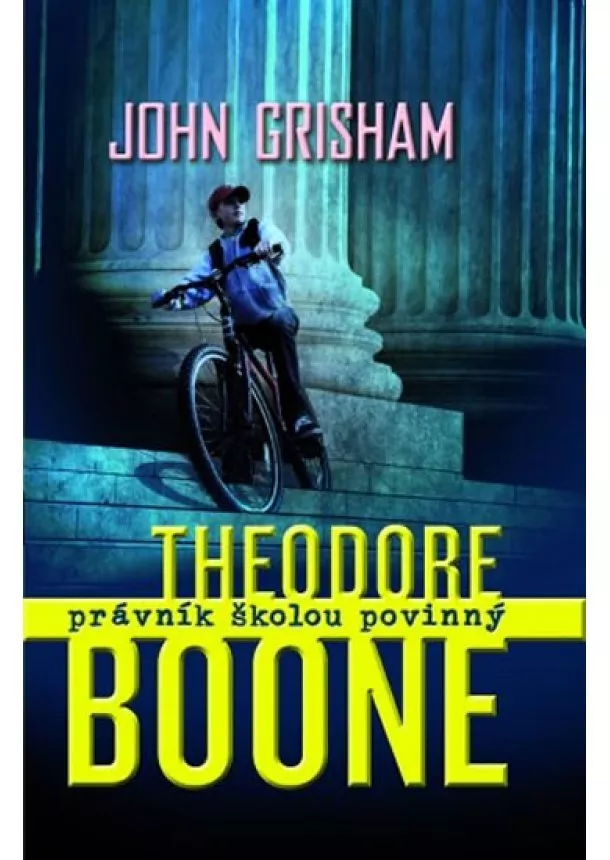 John Grisham - Theodore Boone 1 - Právník školou povinný