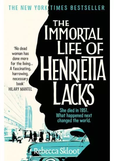 The Immortal Life of Henrietta Lacks