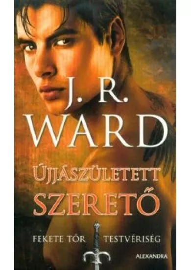 Újjászületett szerető - Fekete Tőr Testvériség 10.
