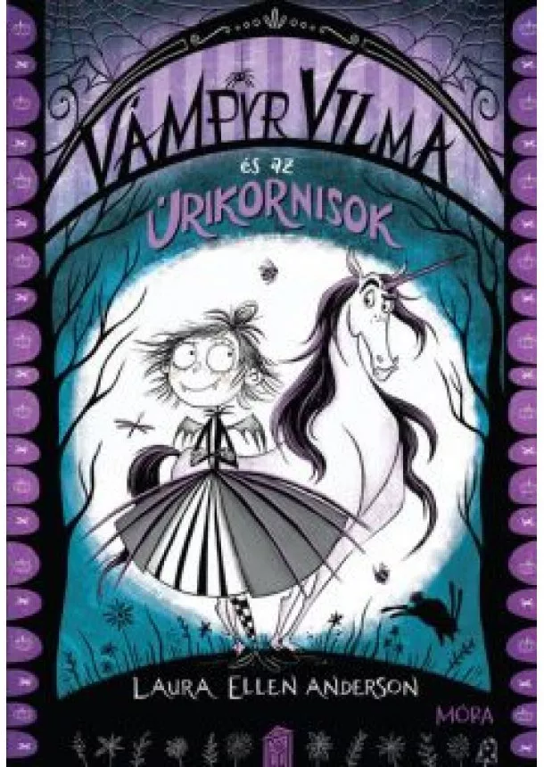 Laura Ellen Anderson - Vámpyr Vilma és az úrikornisok - Vámpyr Vilma