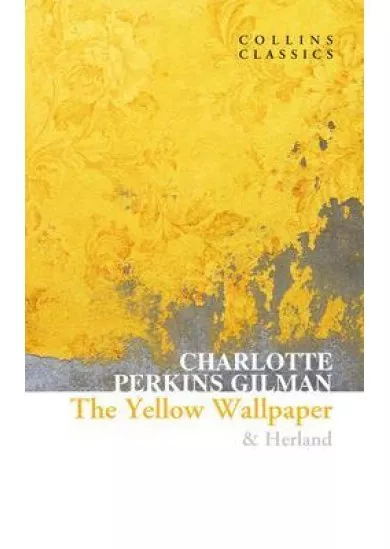The Yellow Wallpaper & Herland