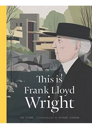 This is Frank Lloyd Wright