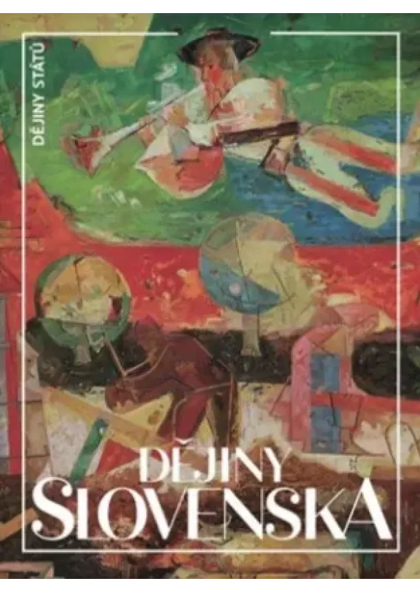 Dušan Kováč - Dějiny Slovenska