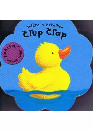 Čľup - Čľap - Knižka s hrkálkou