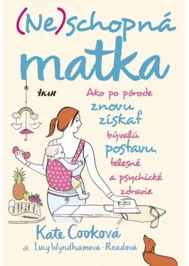 Neschopná matka