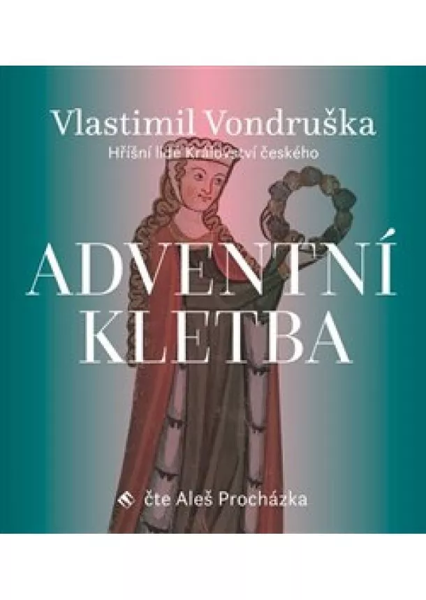 Vlastimil Vondruška, Tympanum - Adventní kletba (1x Audio na CD - MP3) - Hříšní lidé Království českého