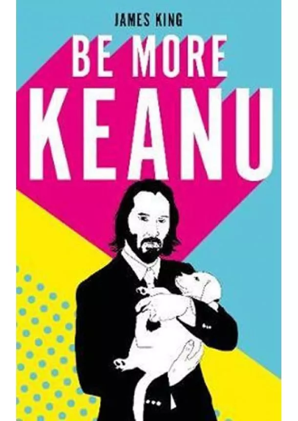 James King - Be More Keanu