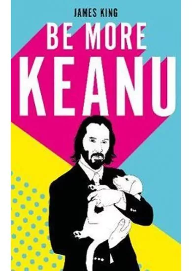 Be More Keanu
