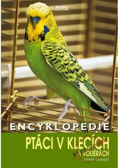 Encyklopedie - Ptáci v klecích - 3.vydání