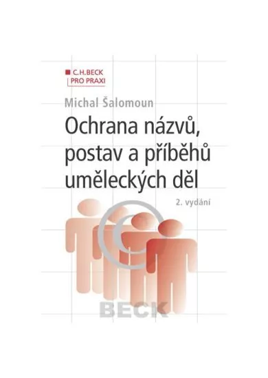 Ochrana názvů, postav a příběhů uměleckých děl - 2. vydání