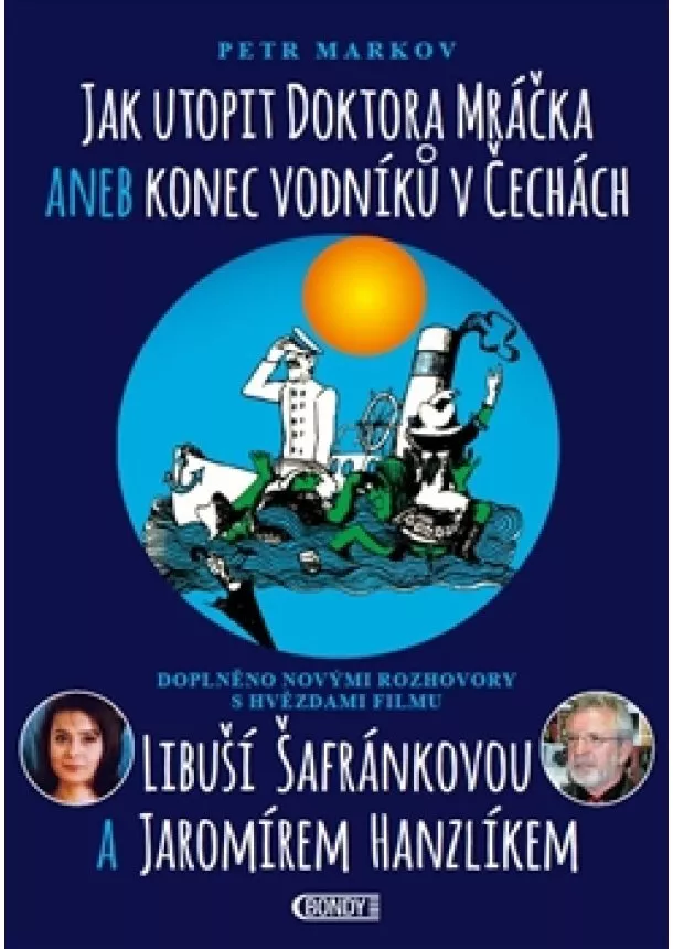 Petr Markov - Jak utopit doktora Mráčka aneb Konec vodníků v Čechách