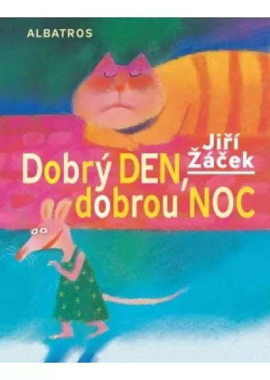 Dobrý den, dobrou noc