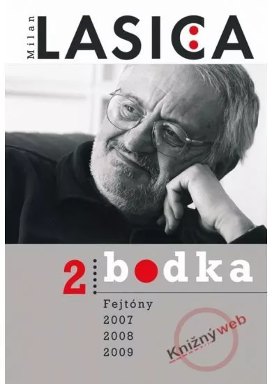 Bodka 2 - Fejtóny 2007, 2008, 2009