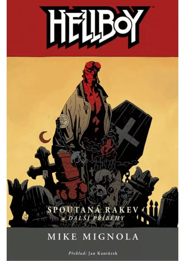 Mike Mignola - Hellboy 3 - Spoutaná rakev a další příbě