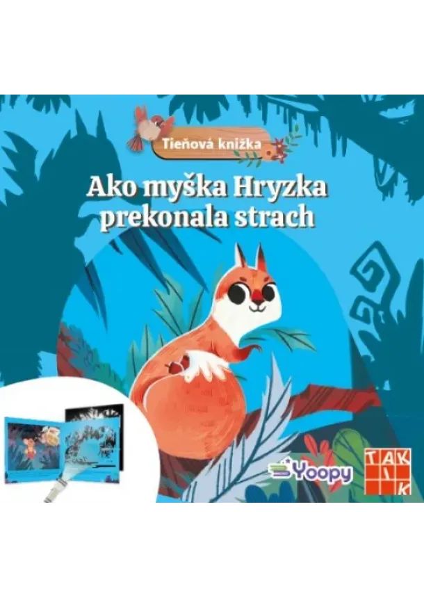 kol. - Ako myška Hryzka prekonala strach - Tieňová knižka