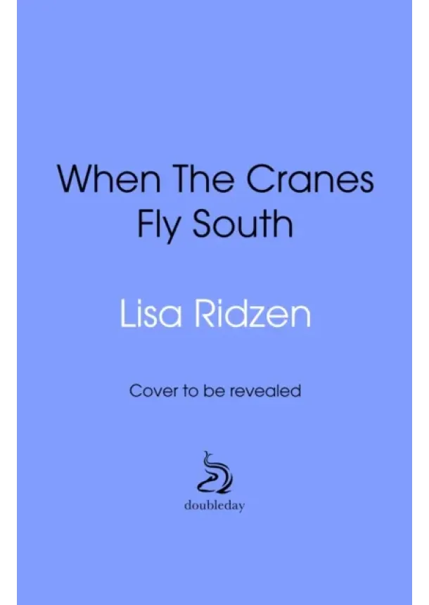 Lisa Ridzen - When the Cranes Fly South