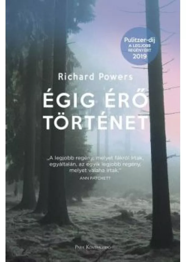 Richard Powers - Égig érő történet