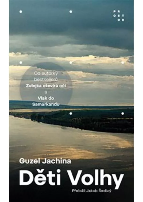Guzel Jachina - Děti Volhy