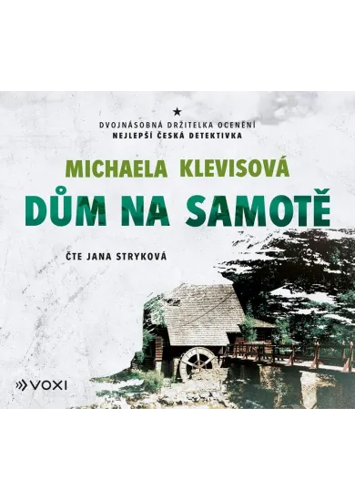 AUDIOKNIHA  STRYKOVÁ JANA / KLEVISOVÁ MICHAELA / DŮM NA SAMOTĚ (MP3-CD)