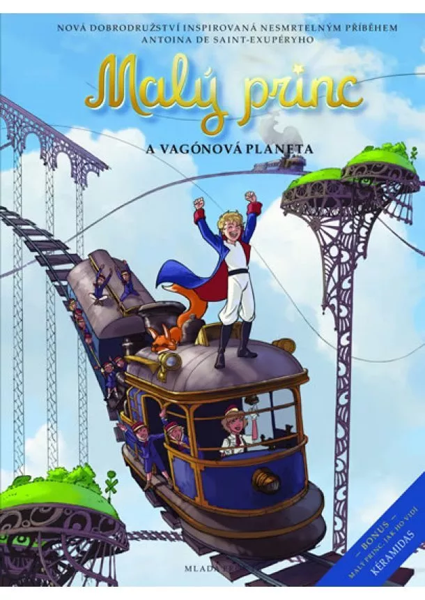 Antoine de Saint-Exupéry - Malý princ a Vagónová planeta