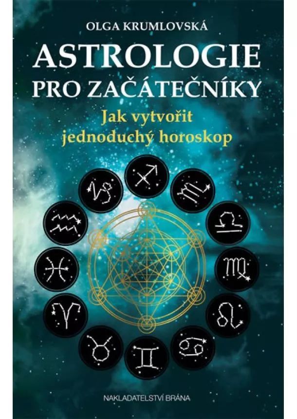 Olga Krumlovská - Astrologie pro začátečníky - Jak vytvořit jednoduchý horoskop