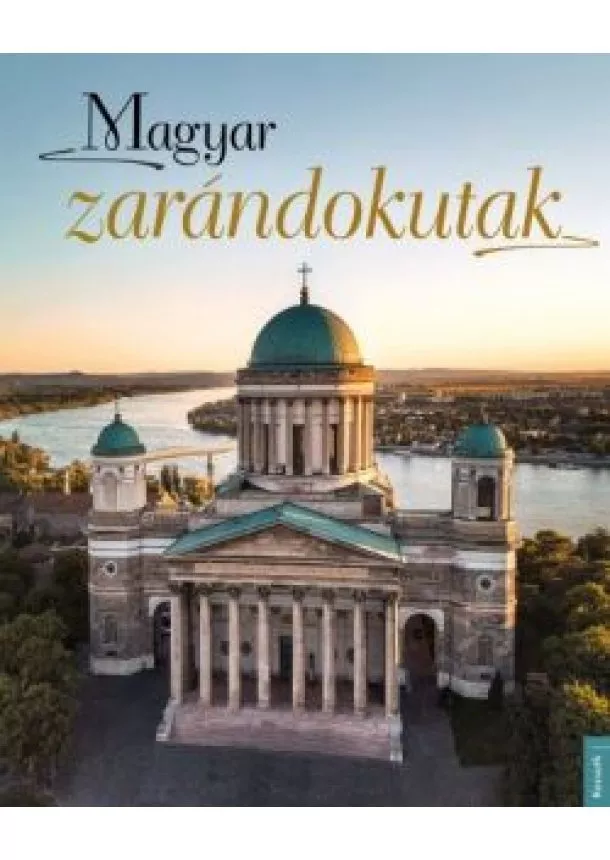 Válogatás - Magyar zarándokutak