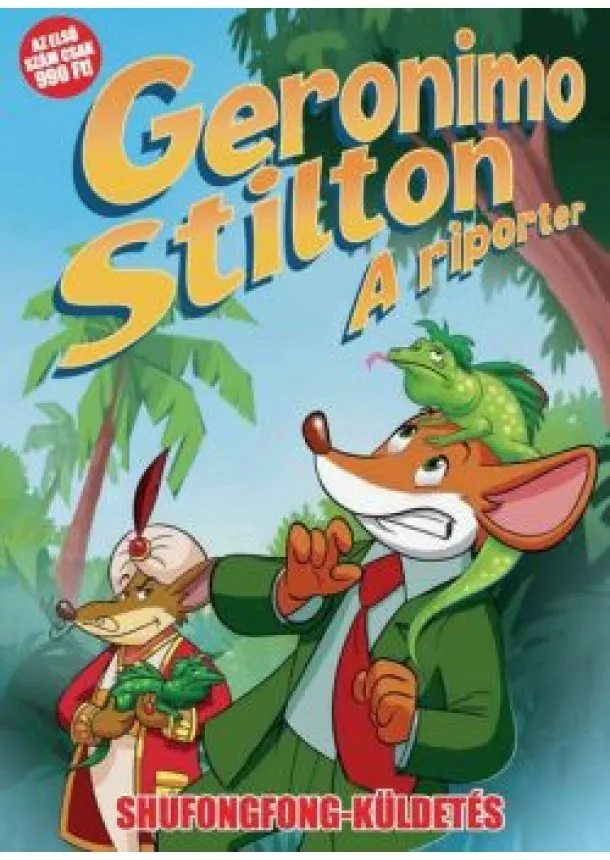 Geronimo Stilton - Geronimo Stilton: A riporter - Shufongfong-küldetés (képregény)