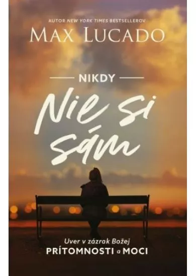 Nikdy nie si sám (pevná)