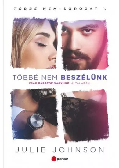 Többé nem beszélünk - Többé nem-sorozat 1.