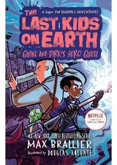 The Last Kids on Earth: Quint and Dirk´s Hero Quest