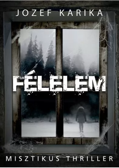 Félelem - Misztikus thriller