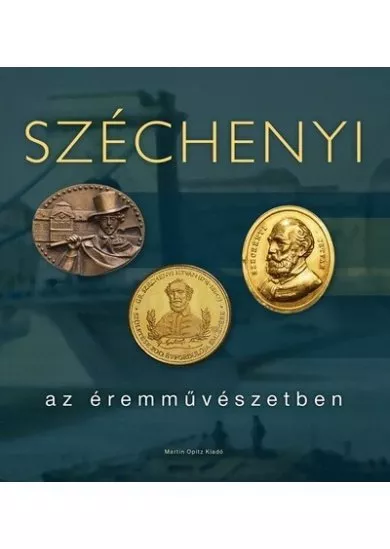 Széchenyi az éremművészetben