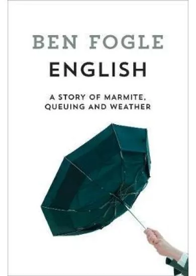 English: A Story of Marmite, Queuing and Weather