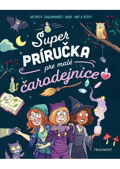 Super príručka pre malé čarodejnice