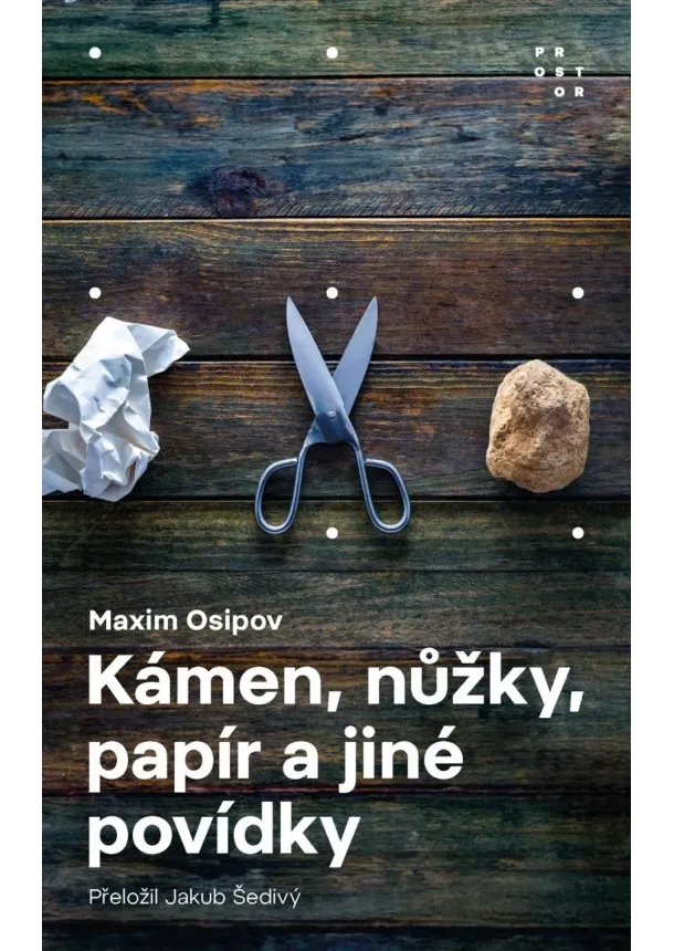 Maxim Osipov - Kámen, nůžky, papír a jiné povídky