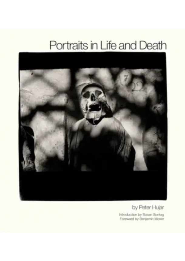 Peter Hujar - Portraits in Life and Death